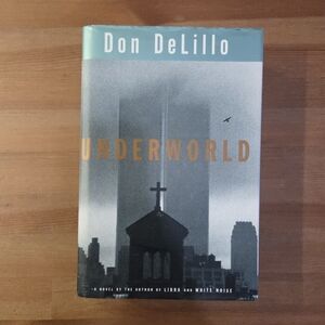 Underworld by Don DeLillo Hardcover